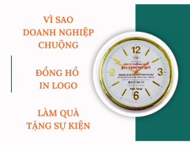 VÌ SAO DOANH NGHIỆP CHUỘNG ĐỒNG HỒ IN LOGO LÀM QUÀ TẶNG SỰ KIỆN