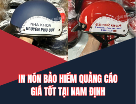IN NÓN BẢO HIỂM QUẢNG CÁO GIÁ TỐT TẠI NAM ĐỊNH