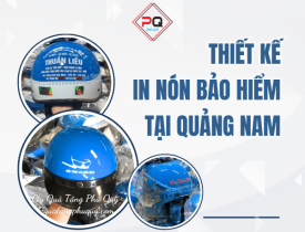 THIẾT KẾ IN NÓN BẢO HIỂM TẠI QUẢNG NAM